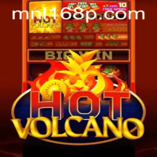 Dive into the Exciting World of HotVolcano: A Game by MNL168