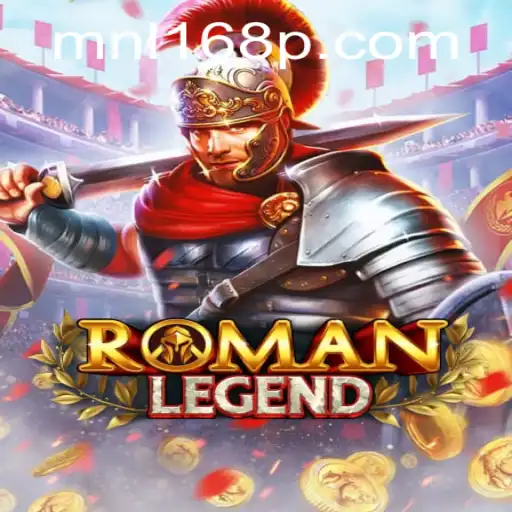 Unveiling the Adventure of RomanLegend and the Role of MNL168